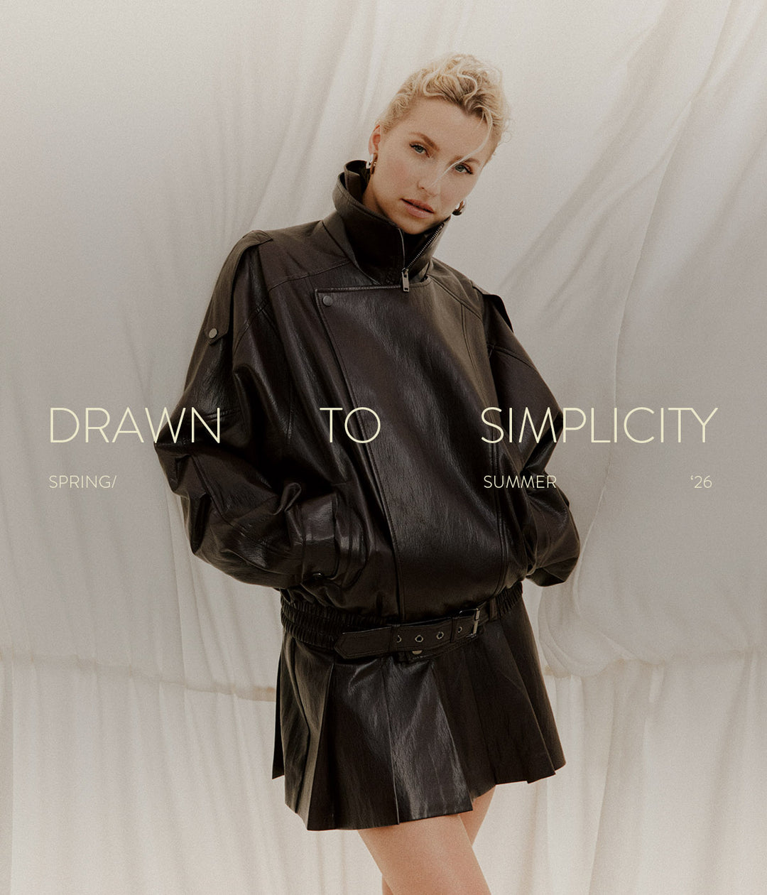 DRAWN TO SIMPLICITY - Spring/Summer '26